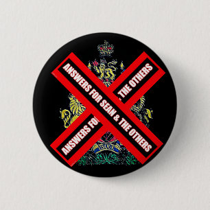 ANSWERS FOR SEAN AND THE OTHERS 6 CM ROUND BADGE