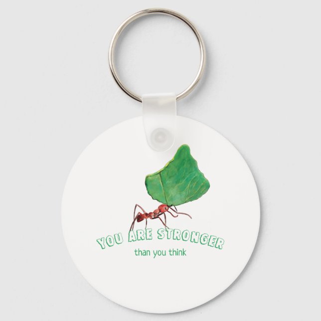 Ant carrying big leaf  - You are stronger   Key Ring (Front)