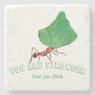 Ant carrying big leaf - You are stronger Stone Coaster