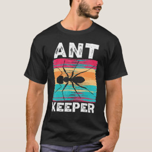 Ant Keeper Ant Whisperer Ant   Insect World Ant Da T-Shirt