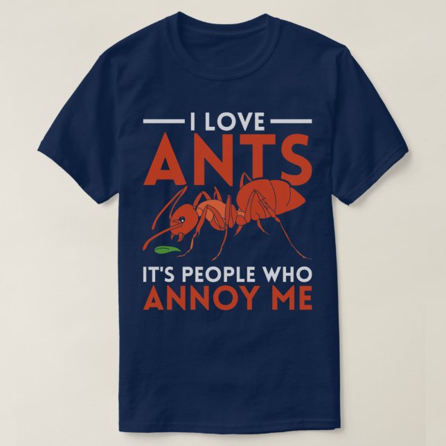 Ant Keeping Insect Ants Ant T-Shirt (Design Front)