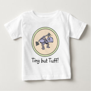 Ant Power! Tiny but tough! Baby! Baby T-Shirt