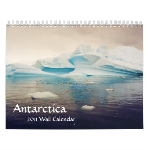 Antarctica, 2011 wall calendar