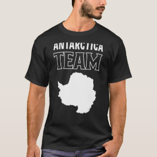 Antarctica Team Continent Expedition South Pole Ex T-Shirt
