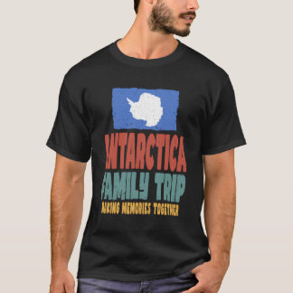 Antarctica Vacation Trip Holiday Antarctica Family T-Shirt