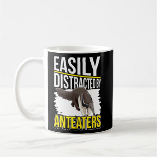 Anteater Quote Ant Bear Easily Distracted By Antea Coffee Mug