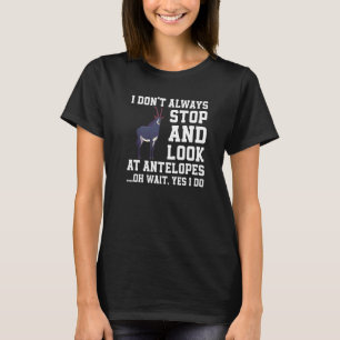 Antelope Saying Oryx Gazella Gemsbok T-Shirt