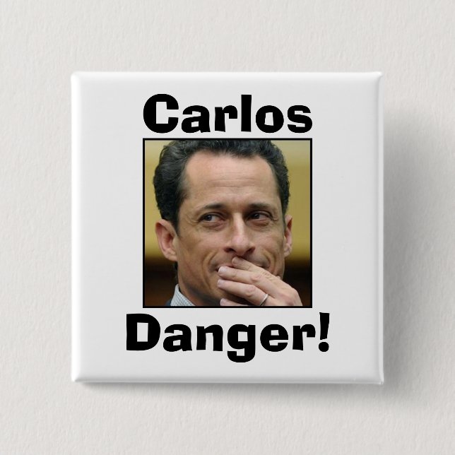 Anthony Weiner - Carlos Danger 15 Cm Square Badge (Front)