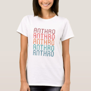 Anthro Repeating Anthropology Anthropologist T-Shirt