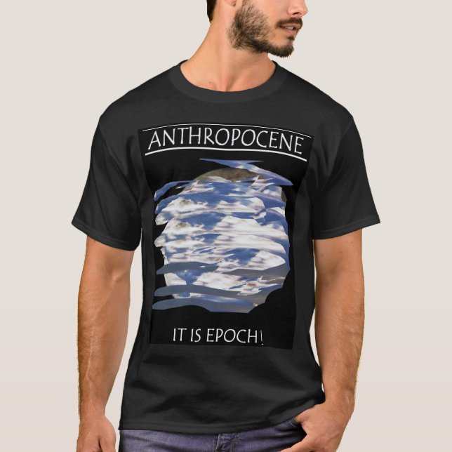 Anthropocene shirt (Front)