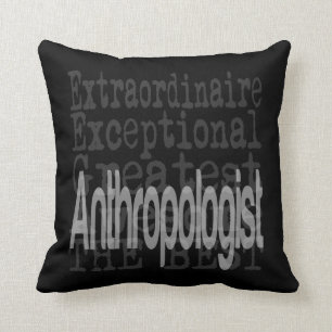 Anthropologist Extraordinaire Cushion