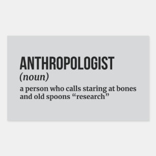 Anthropologist – Funny Job Definition Rectangular Sticker