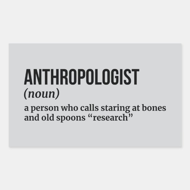 Anthropologist – Funny Job Definition Rectangular Sticker (Front)