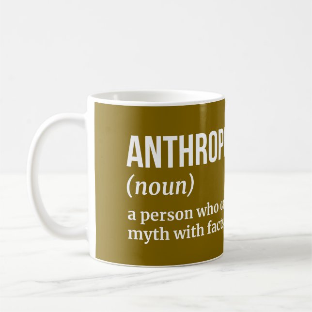 Anthropologist - Witty Definition Coffee Mug (Left)