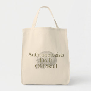 Anthropologists Do It Old Skull Tote Bag