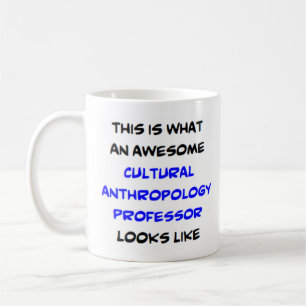 anthropology cultural professor, awesome coffee mug