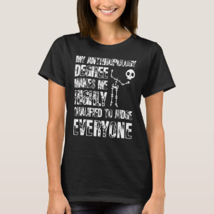 Anthropology Humanity Science Anthropologist Archa T-Shirt