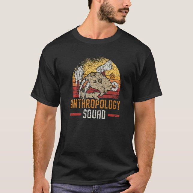 Anthropology Squad Science Anthropologist Fossils  T-Shirt (Front)