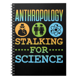 Anthropology Stalking for Science Anthropologist Notebook