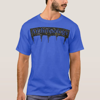 Anthropology Word Art Text T-Shirt