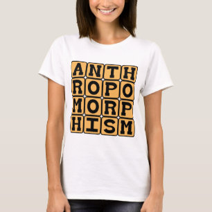 Anthropomorphism, Imbuing Animals With Human Trait T-Shirt