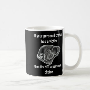anti abortion pro life all life coffee mug