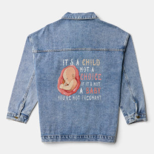 Anti Abortion Pro Life Choice Stop Unborn Lives Co Denim Jacket