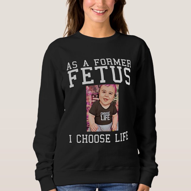 Anti Abortion Pro Life Pro Life Protest Anti Abort Sweatshirt (Front)