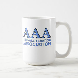 Anti-Alliteration Association Funny Mug