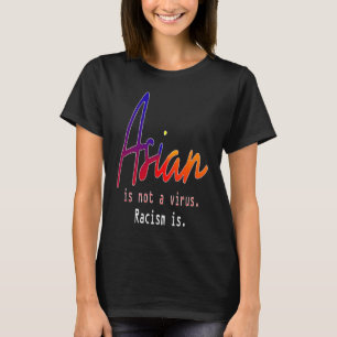 Anti Asian Racism support AAPI Awareness Stop Asia T-Shirt