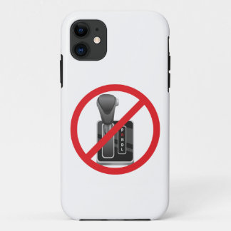 Anti-Automatic – Funny Stick Shift Manual Gearbox  iPhone 11 Case