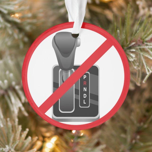 Anti-Automatic – Funny Stick Shift Manual Gearbox  Ornament (Tree)