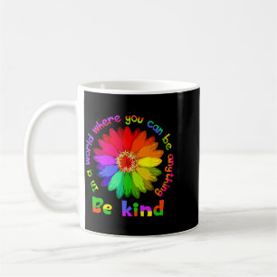 Anti Bullying Day - Choose To Be Kind Today Coffee Mug