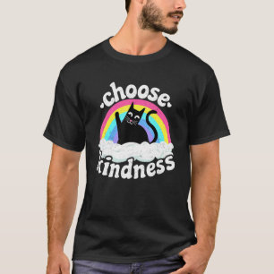 Anti Bullying Rainbow Peace Kind Hippie Cat Choose T-Shirt