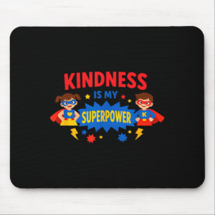 Anti bullying shirt kindness is superpower positiv mouse pad