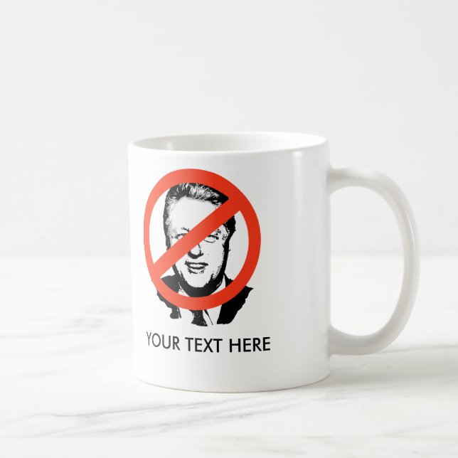 ANTI-CLINTON: ANTI-Bill Clinton Coffee Mug (Right)