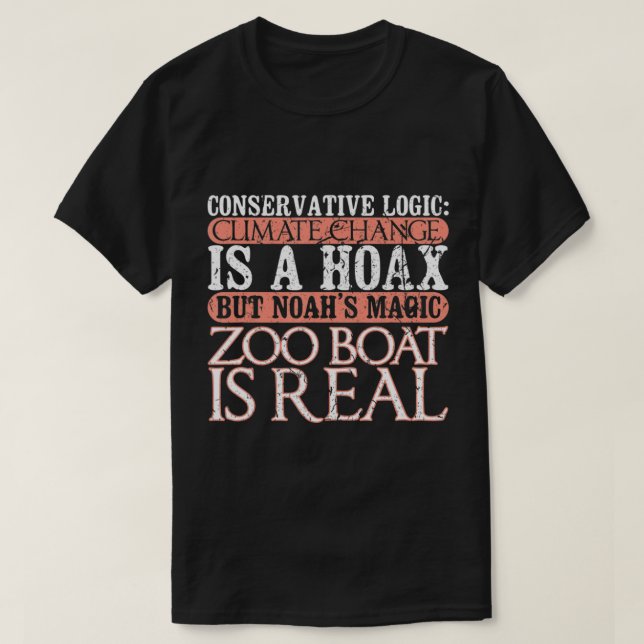 Anti-Conservative Anti-Religion Liberal Climate Ch T-Shirt (Design Front)
