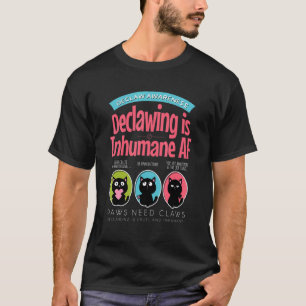 Anti Declaw Cat  Say No To Declawing Kittens 8 T-Shirt