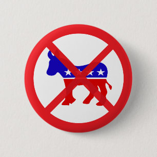 Anti-Democrat popular political 6 Cm Round Badge