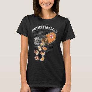 Anti Depressant  Guinea Pig Owner T-Shirt