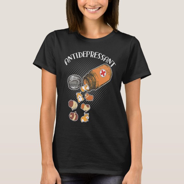 Anti Depressant  Guinea Pig Owner T-Shirt (Front)