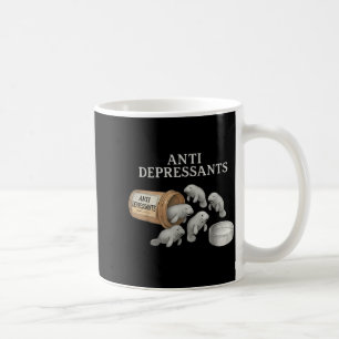 Anti Depressants Manatees Coffee Mug