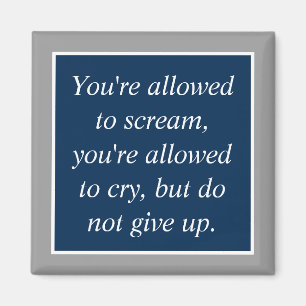 Anti Depression Suicide Prevention Motivational Magnet