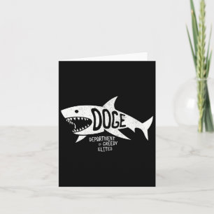 Anti Doge D.o.g.e. Real Meaning Elites Shark Tee  Card