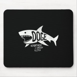 Anti Doge D.o.g.e. Real Meaning Elites Shark Tee Mouse Pad