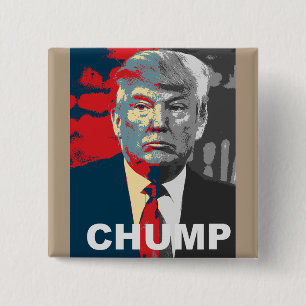 Anti Donald Trump Campaign   Chump Button
