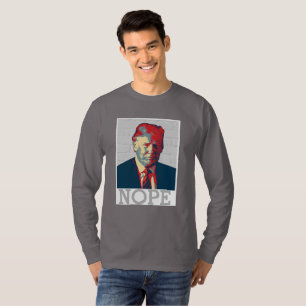 Anti Donald Trump Campaign NOPE 2016 T-Shirt