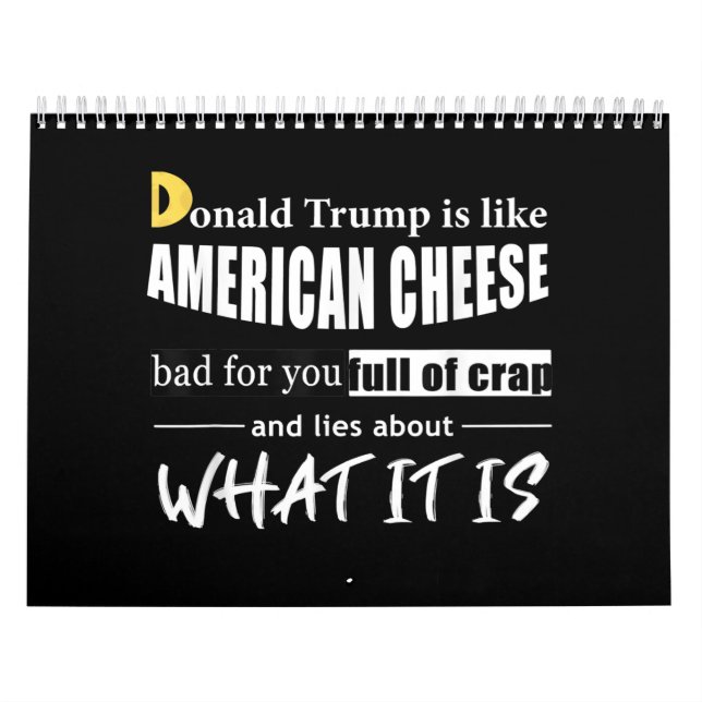 Anti Donald Trump is like American Cheese Women Calendar (Cover)