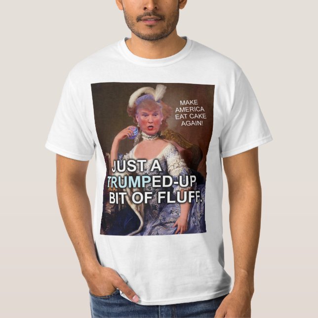 Anti Donald Trump Marie Antoinette 2016 Election T-Shirt (Front)