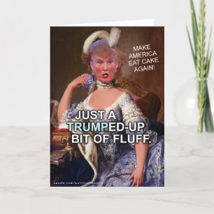 Anti Donald Trump Marie Antoinette 2020 Election Card
